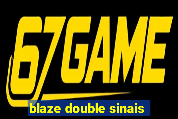 blaze double sinais